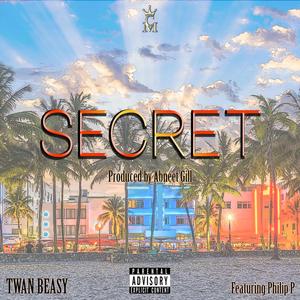 Secret (feat. Philip P) [Explicit]