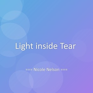 Light inside Tear