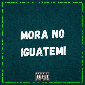 MORA NO IGUATEMI (Explicit)