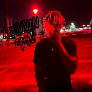 Runnin Man (Explicit)