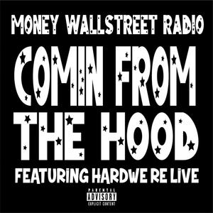 Comin From The Hood (feat. Hardwe Re Live) (Live|Explicit)