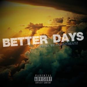 Better Days (Explicit)