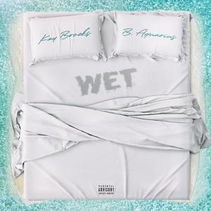 Wet (Explicit)