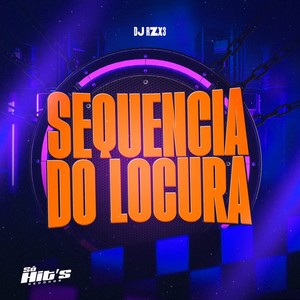 Sequencia do Locura (Explicit)