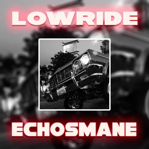 Lowride (Explicit)