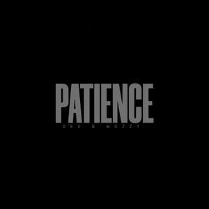 Patience (feat. Mozzy) (Explicit)
