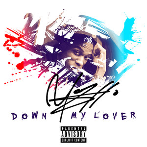 Down 4 My Lover (Explicit)