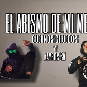 El abismo de mi mente (feat. Kayros SA)
