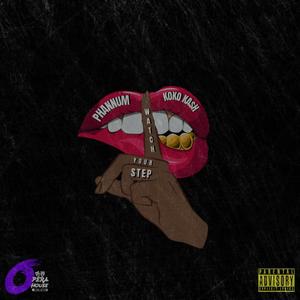 Watch Your Step (feat. KoKo Ka$h) (Explicit)