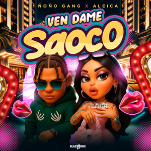 Ven Dame Saoco (Explicit)