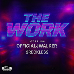 The Work (Explicit)