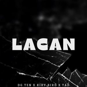 Lacan (feat. DG Ten & TAD)