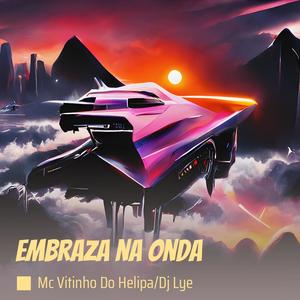 Embraza na Onda (Explicit)