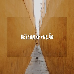 Dezconstrução (feat. Camila Johann) [Explicit]