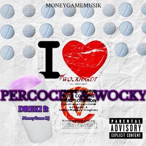 Percocet & Wocky (Explicit)