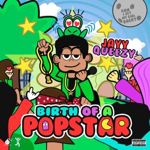 Birth of a Popstar (Explicit)