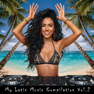 My Latin Music Compilation, Vol.2