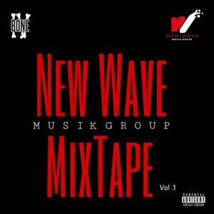 New Wave Musik Group Mixtape Vol.1 (Explicit)