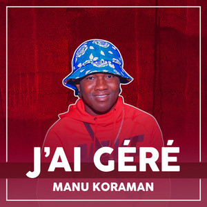 J’ai géré (Explicit)