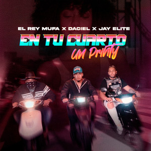 En Tu Cuarto Un Privity (Explicit)