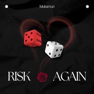 Risk Again (Acoustic)
