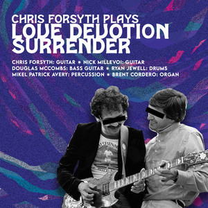 Chris Forsyth Plays Love Devotion Surrender (Live)