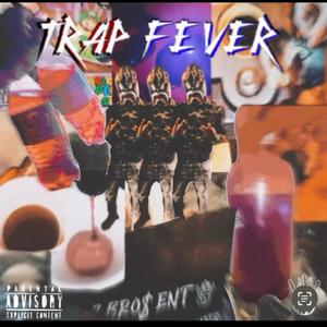 Trap Fever (feat. Marion Paper Chasin) [Explicit]