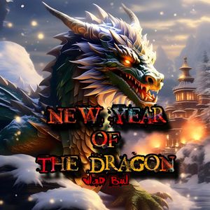 NEW YEAR OF THE DRAGON (Explicit)