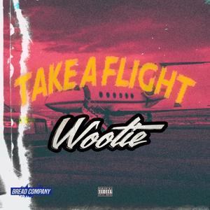 Take A Flight (Explicit)