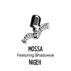 Bhadubwoe - Nigeh (feat. Mossa)