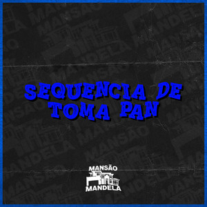 Sequencia de Toma Pan (Explicit)