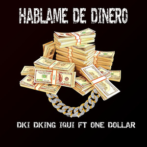 Hablame De Dinero (Explicit)