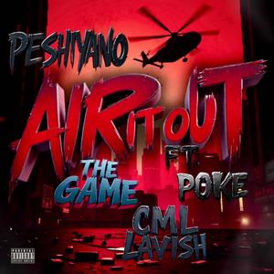 Air it Out (feat. CML-Lavish, Game & Poke) (Explicit)