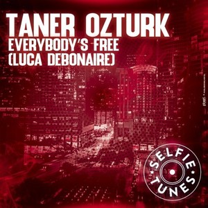 Everybody's Free (Luca Debonaire Remix)