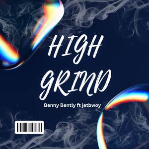 High Grind (Explicit)