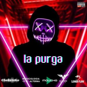 La Purga (feat. Lungo Flow & Moucho) [Explicit]