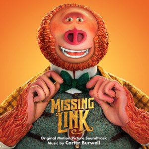 Missing Link (Original Motion Picture Soundtrack) (遗失的环节 电影原声带)