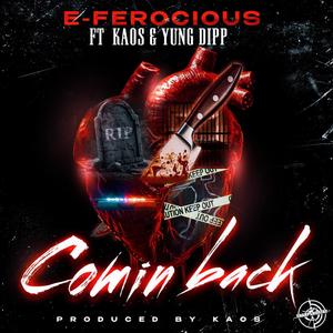 COMIN BACK (feat. Kaos & Yung Dipp) (Explicit)