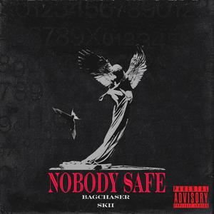 Nobody Safe (Explicit)