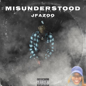 MISUNDERSTOOD (Explicit)