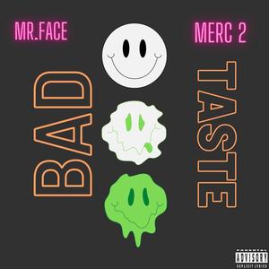 Bad Taste (feat. Merc 2) [Explicit]