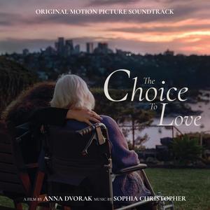 The Choice To Love (Original Motion Picture Soundtrack)