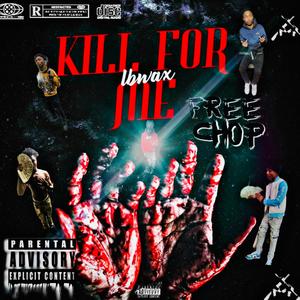 Kill 4 me (Explicit)