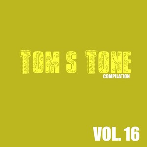 Tom's Tone Compilation, Vol. 16