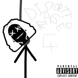 DISTORTED RAGE 4 (Explicit)