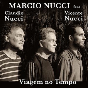 Viagem no Tempo (feat. Claudio Nucci & Vicente Nucci)