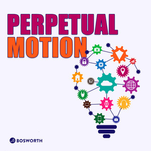 Perpetual Motion