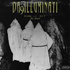 Da9 Illuminati (feat. ZEN P & Dj Joker|Explicit)