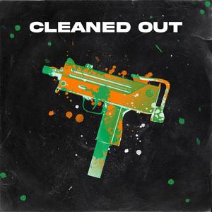 Cleaned Out (Explicit)