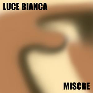 LUCE BIANCA (Explicit)